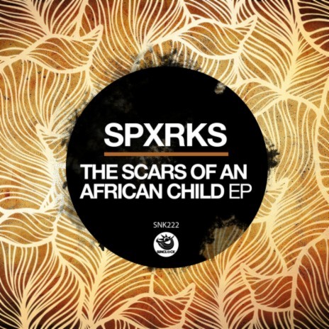 The Scars Of An African Child | Boomplay Music