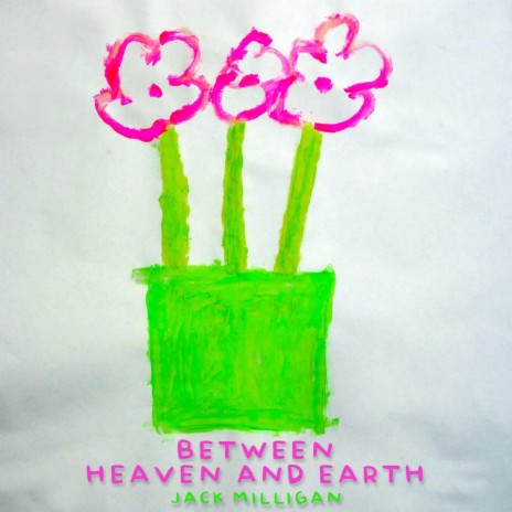 Between Heaven and Earth | Boomplay Music