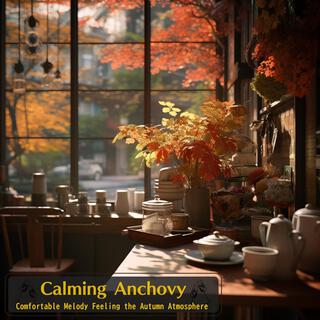 Comfortable Melody Feeling the Autumn Atmosphere