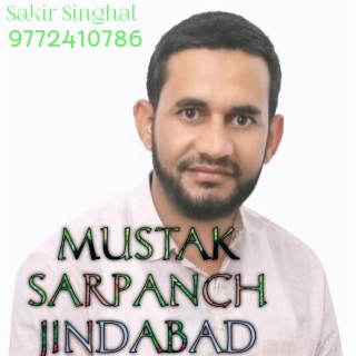 Mustak Sarpanch Jindabad