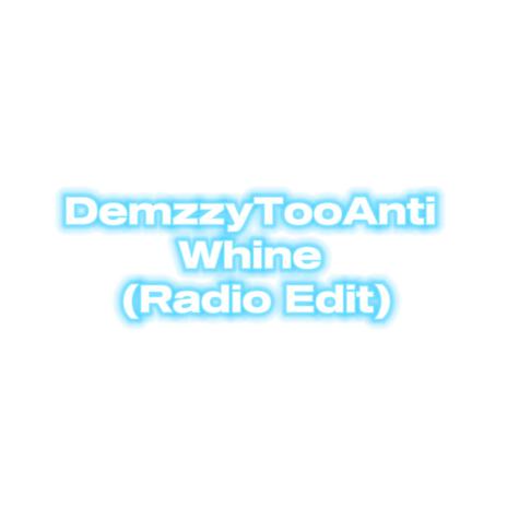 Whine (Radio Edit) | Boomplay Music