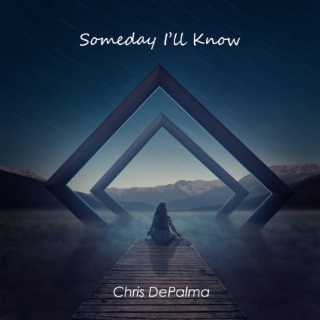 Someday I'll Know | Boomplay Music