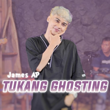 Tukang Ghosting | Boomplay Music