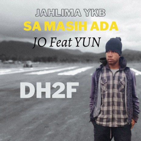 Sa Masih Ada (JahLima YKB) ft. Yun | Boomplay Music