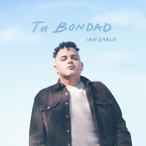 Tu Bondad | Boomplay Music