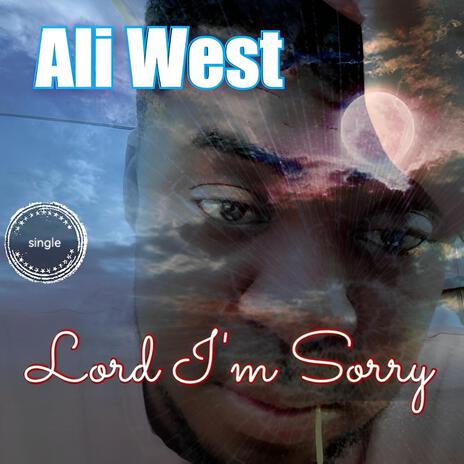 Lord I'm Sorry | Boomplay Music