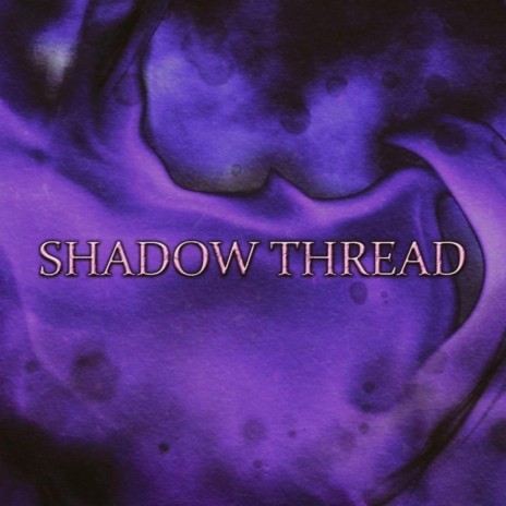 Shadow Thread ft. do not resurrect & $anfi | Boomplay Music