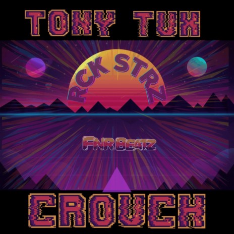 RCK STRZ ft. Tony Tux | Boomplay Music
