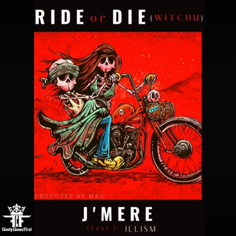 Ride or Die (Witchu) (Radio Edit) ft. iLLism | Boomplay Music