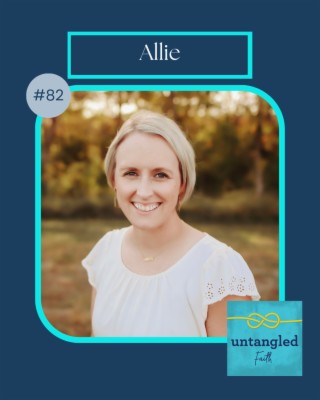 82: The Role of the Church in Mental Health. Guest: Allie