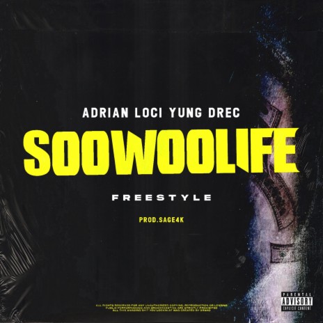 Soo Woo Life ft. Adrian Loci | Boomplay Music