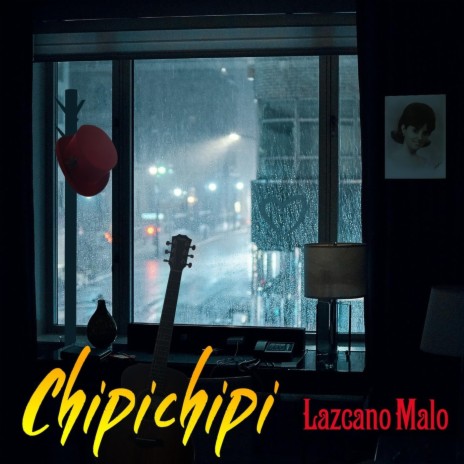 Chipi Chipi | Boomplay Music