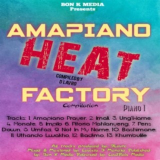 Amapiano Heat Factory Compilation