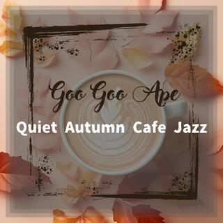 Quiet Autumn Cafe Jazz