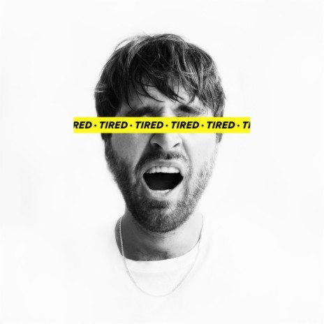 Tired | Boomplay Music