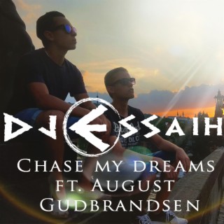 Chase My Dreams (feat. August Gudbrandsen)