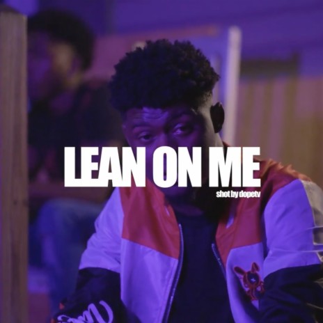 Lean on me | Boomplay Music