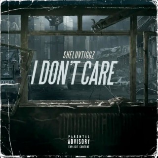 I Don't Care