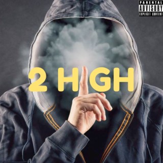 2 High