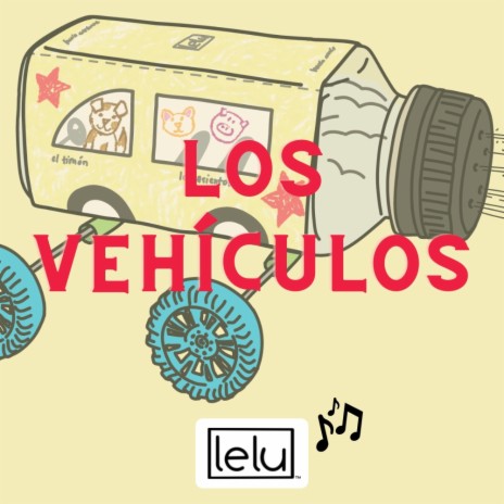¡Los Vehículos! | Boomplay Music