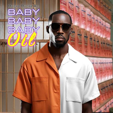 Baby Baby Baby Oil | Boomplay Music