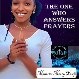 The One Who Answers Prayers (Live)