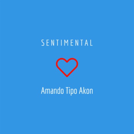 Amando Tipo Akon | Boomplay Music