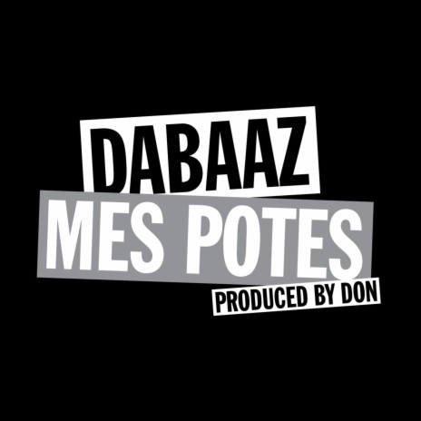 Mes potes | Boomplay Music