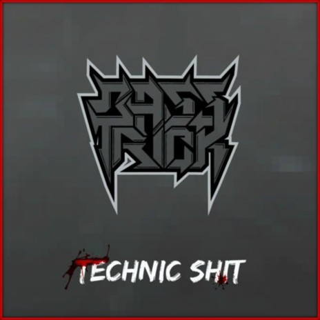 Technic Shit (Technic Shit) | Boomplay Music