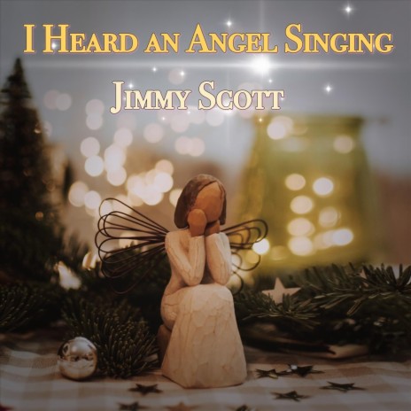 I Heard an Angel Singing | Boomplay Music