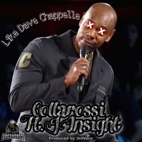 Like Dave Chappelle ft. J Insight | Boomplay Music