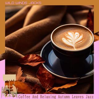 Coffee and Relaxing Autumn Leaves Jazz