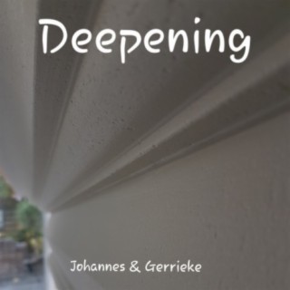 Deepening