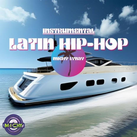 Latin Hip-Hop | Boomplay Music