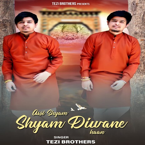 Assi Shyam Shyam Diwane Haan | Boomplay Music