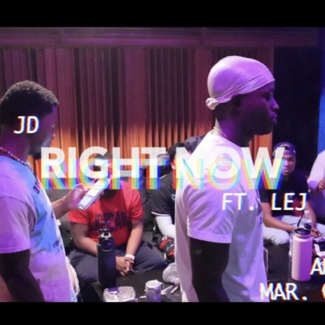 Right Now ft. Lej | Boomplay Music
