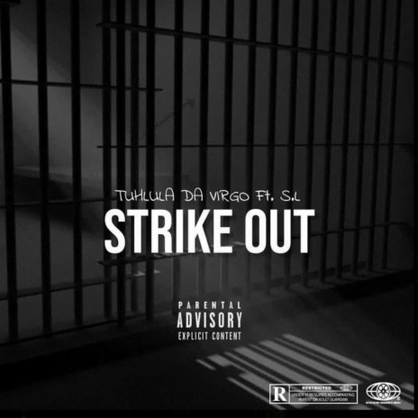 STRIKE OUT ft. S.L | Boomplay Music