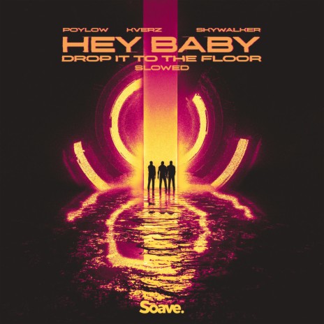 Hey Baby (Drop It To The Floor) - Slowed ft. Kverz, SKYWALKER, Armando C. Perez, Sandy Vee & T-Pain | Boomplay Music