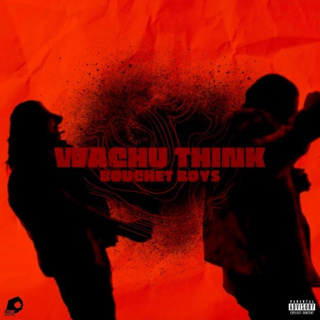 Wachu Think | Boomplay Music