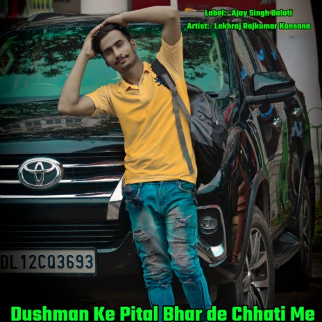 Dushman Ke Pital Bhar De Chhati Me | Boomplay Music