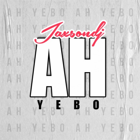 Ah Yebo | Boomplay Music