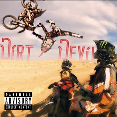 Dirt Devil | Boomplay Music