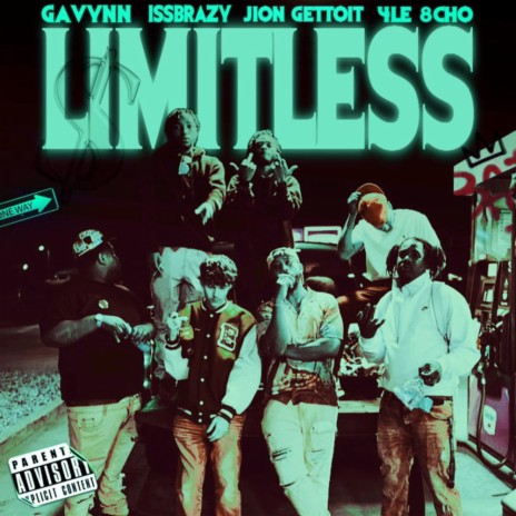 Limitless ft. IssBrazy, 4LE 8cho & Jion Gettoit | Boomplay Music