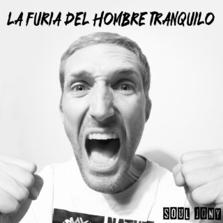 La furia del hombre tranquilo lyrics | Boomplay Music