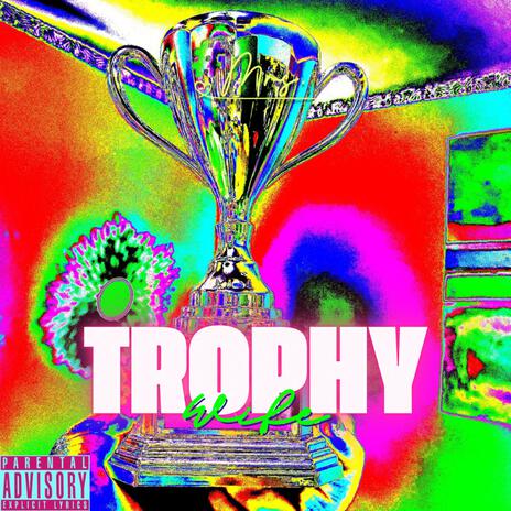 TROPHY WIFE | Boomplay Music