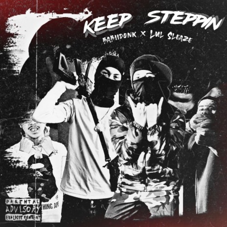 Keep Steppin' ft. Lul Sleaze