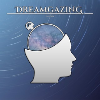 Dreamgazing