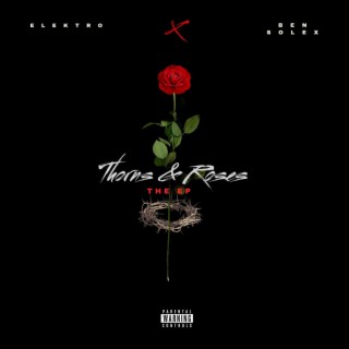 Thorns & Roses