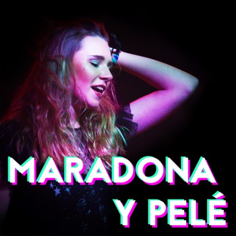 MARADONA Y PELÈ | Boomplay Music