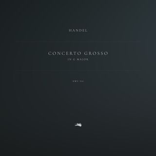 Concerto Grosso in G Major, HWV 314, Op. 3, No. 3